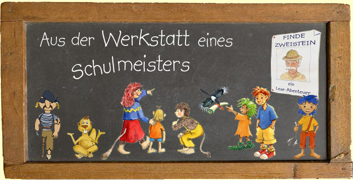 Aus der Werkstatt eines Schulmeisters